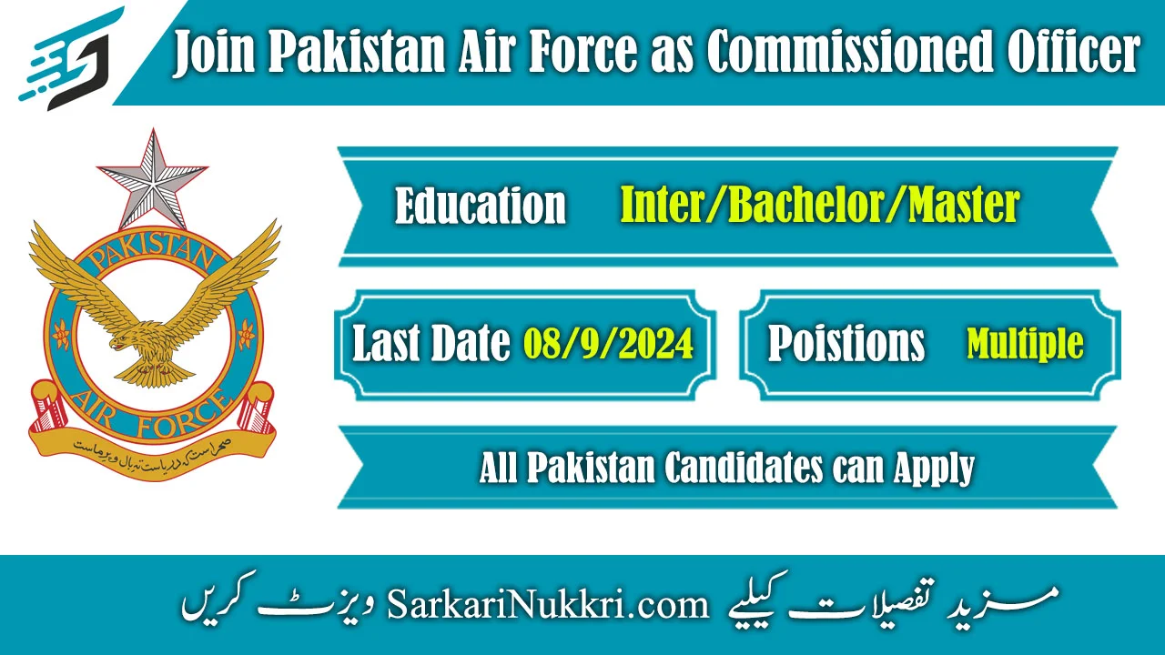 Join Pakistan Air Force as Commissioned Officer